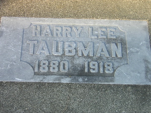 Harry Lee Taubman, 1880-1918
